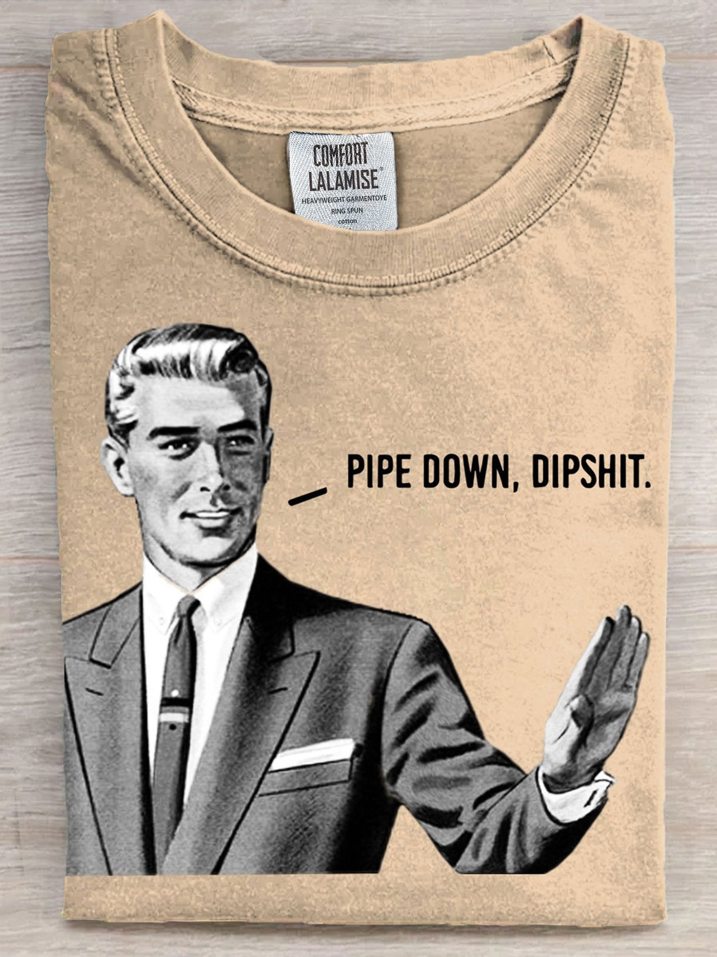 Pipe Down Dipshit Art Casaul Short Sleeve T-shirt