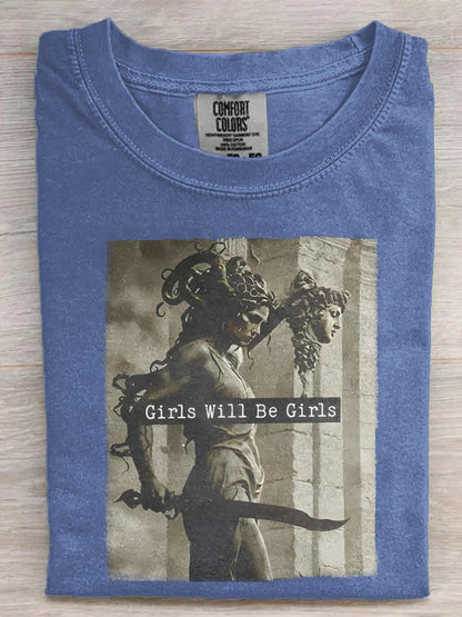 Girls Will Be Girls Medusa with the Head of Perseus Feminist Shirt